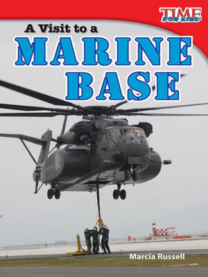 cover image of A Visit to a Marine Base